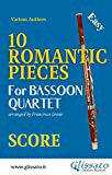 10 Romantic Pieces - Bassoon Quartet (SCORE): Easy (English Edition)
