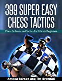399 Super Easy Chess Tactics (English Edition)