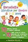 Barzellette Istruttive per Bambini di 7-11 anni: 70 Battute, Scherzi e Freddure Esilaranti con 70 Fatti Curiosi di Cultura Generale ...