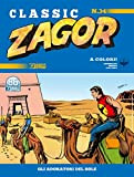 Fumetto Zagor Classic N° 34 - Gli Adoratori del Sole - Sergio Bonelli Editore – Italiano
