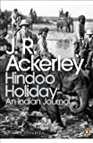 Hindoo Holiday: An Indian Journal (Penguin Modern Classics) (English Edition)