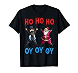 Ho Ho Ho Ho Oy Oy Oy Oy Divertente di Natale Babbo Hanukkah Maglietta