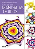 Mandalas Tejidos - Ojos de dios (Manos Maravillosas) (Spanish Edition)