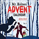 Mr Holmes' Advent Calendar. Vol. 3: 24 Solve-it-Yourself Christmas Crimes