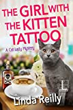 The Girl with the Kitten Tattoo (A Cat Lady Mystery Book 5) (English Edition)
