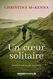 Un cœur solitaire (French Edition)