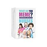 What Do You Meme? Nurses Edition - Il gioco divertente di festa per gli amanti dei meme